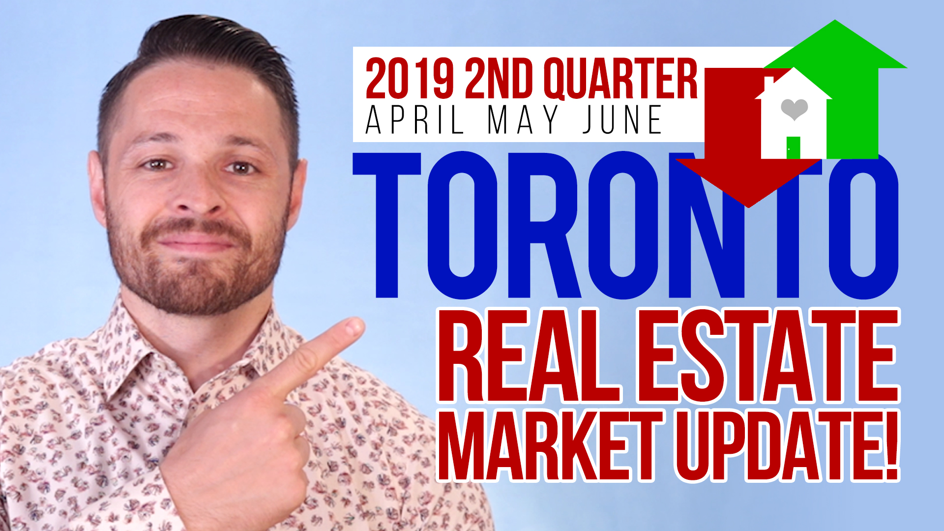 Toronto Real Estate Market Update 2nd Quarter of 2019!